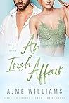 An Irish Affair by Ajme Williams