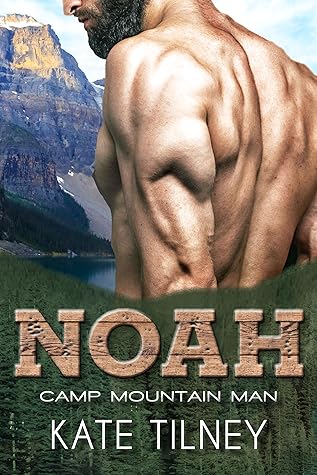 Noah (Camp Mountain Man #1)