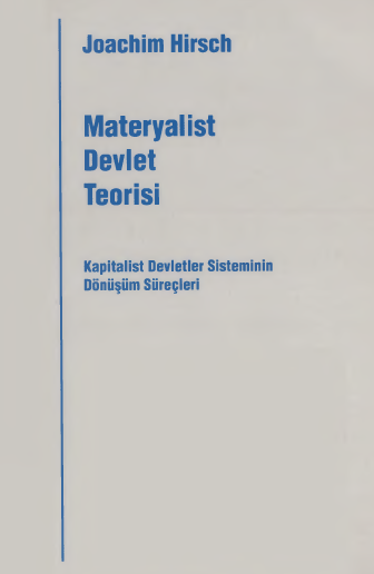 Materyalist Devlet Teorisi : Kapitalist Devletler Sisteminin Dönüşüm Süreçleri