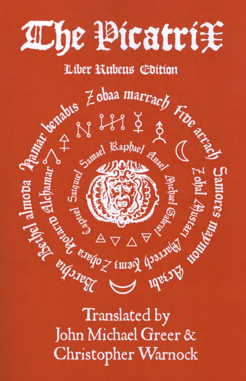 The Picatrix: Liber Rubeus Edition