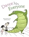 Dance Is for Everyone by Andrea Zuill
