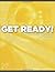 Get Ready!: A Focused Daily...