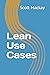 Lean Use Cases