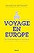 Voyage en Europe: De Charlemagne à nos jours