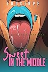 Sweet In The Middle