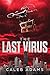 The Last Virus by Caleb Adams