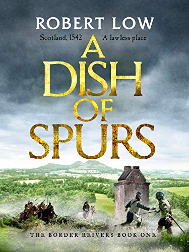 A Dish of Spurs (Border Reivers #1)