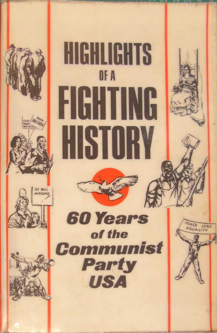 Highlights of a Fighting History: 60 Years of the Communist Party, USA (Paperback)