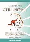 Stillpower: Eccellenza con facilità nello sport e nella vita