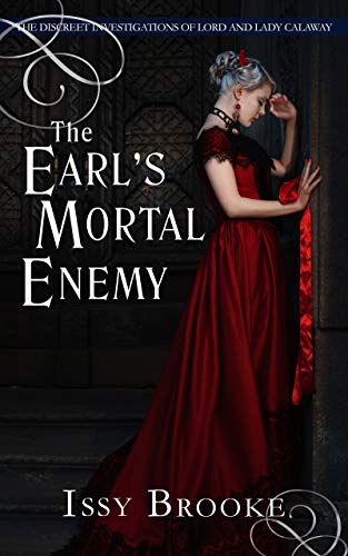 The Earl's Mortal Enemy (The Discreet Investigations of Lord and Lady Calaway #4)