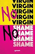 No virgin No shame