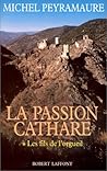 La Passion Cathare: Roman
