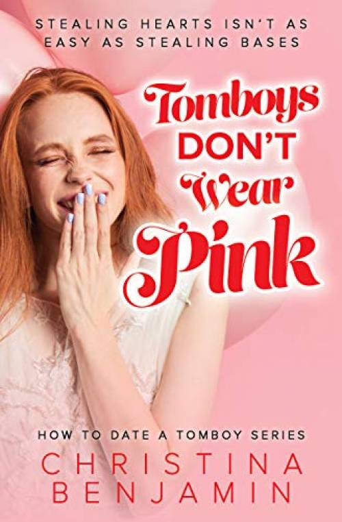 Tomboy’s Don’t Wear Pink (How To Date A Tomboy, #1)