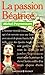 La passion Béatrice