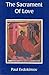 The Sacrament of Love: The Nuptial Mystery in the Light of the Orthodox Tradition