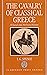 The Cavalry of Classical Greece: A Social and Miltary History with Particular Reference to Athens