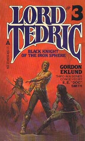 Black Knight of the Iron Sphere (Lord Tedric, #3)