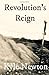 Revolution's Reign: A Steam...