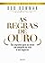 As regras de ouro by Bob Bowman