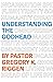 Understanding the Godhead by Gregory K Riggen