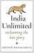 India Unlimited: Reclaiming the Lost Glory