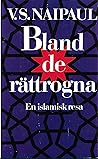 Bland de rättrogna by V.S. Naipaul