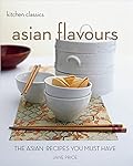 Asian Flavours: The Asian Recipes You Must Have