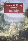 Balady by Johann Wolfgang von Goethe