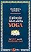 Il piccolo libro dello yoga: Le dieci parole fondamentali (Italian Edition)