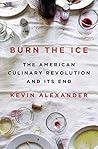 Burn the Ice: The...