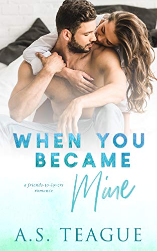 When You Became Mine (Kindle Edition)