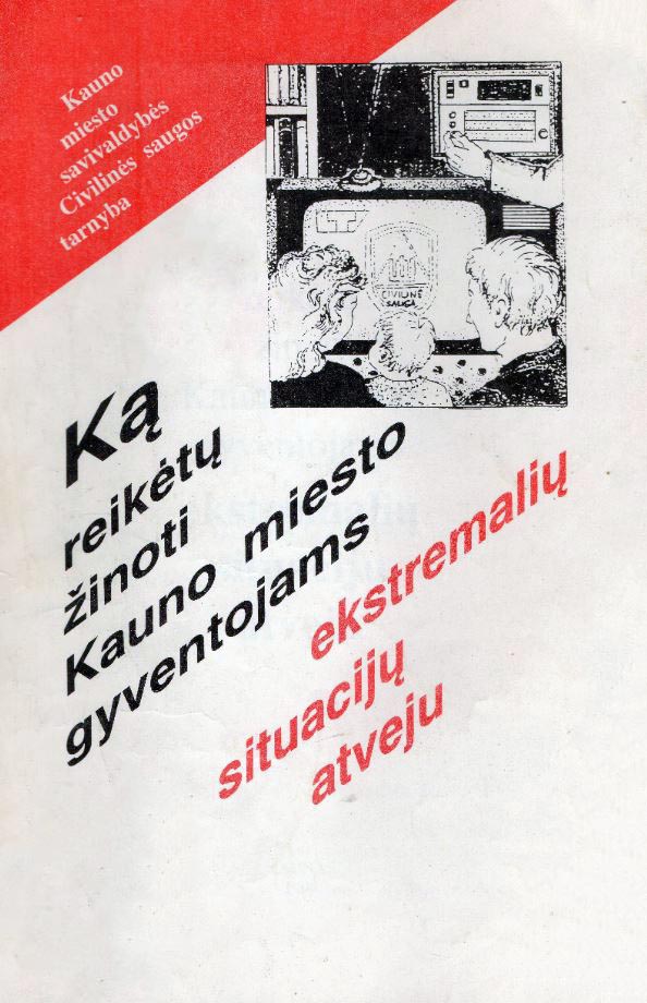 Ką reikėtų žinoti Kauno miesto gyventojams ekstremalių situacijų atveju