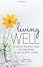 Living Well: Positive Persp...