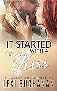 It Started with A Kiss