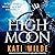 High Moon (Wolfkin & Berser...