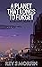 A Planet That Longs To Forget (A Galaxy, Alive, #2)