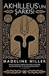 Akhilleus'un Şarkısı by Madeline Miller