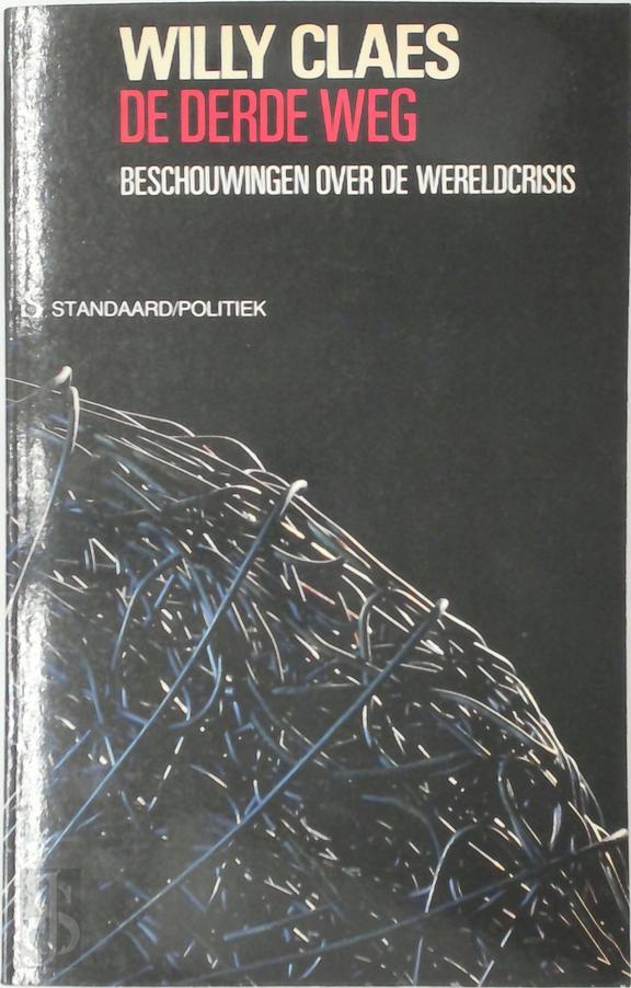 De derde weg, beschouwingen over de wereldcrisis