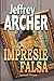 Impresie falsă by Jeffrey Archer