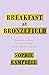 Breakfast at Bronzefield