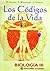 Biologia III - Los Codigos de La Vida