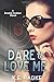 Dare to Love Me (A Brooke Hudson Cozy Mystery)