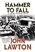 Hammer to Fall by John Lawton