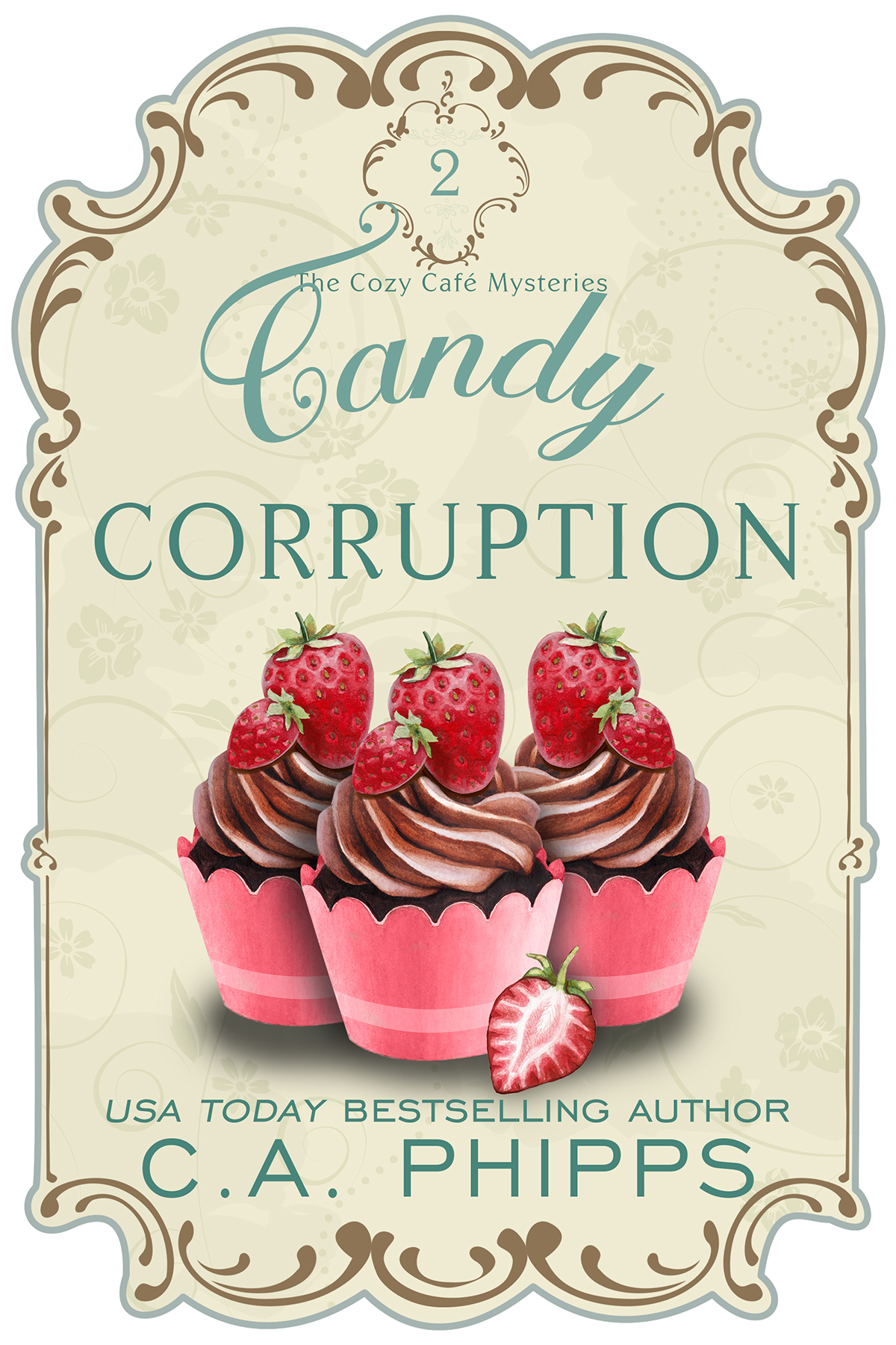 Candy Corruption  (The Cozy Café Mysteries #2)