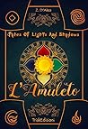 L’Amuleto (Tales of Lights and Shadows, #1)