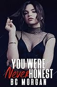 You Were Never Honest