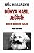 Dünya Nasıl Değişir: Marx ve Marksizm Yazıları