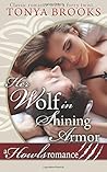 Her Wolf In Shining Armor by Tonya Brooks