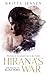 Hirana's War: The fates of two planets rest in her hands (Eloia Born Book 2)