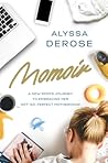 Momoir by Alyssa DeRose